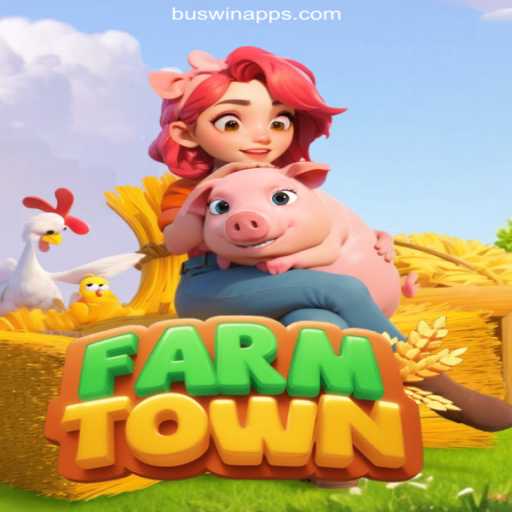 Exploring the Engaging World of FarmTown and the Leading Platform BUSWIN.COM